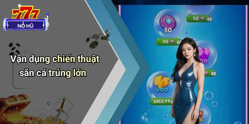 Mẹo Bắn Cá Trúng Lớn 4 Mẹo Bắn Cá Trúng Lớn