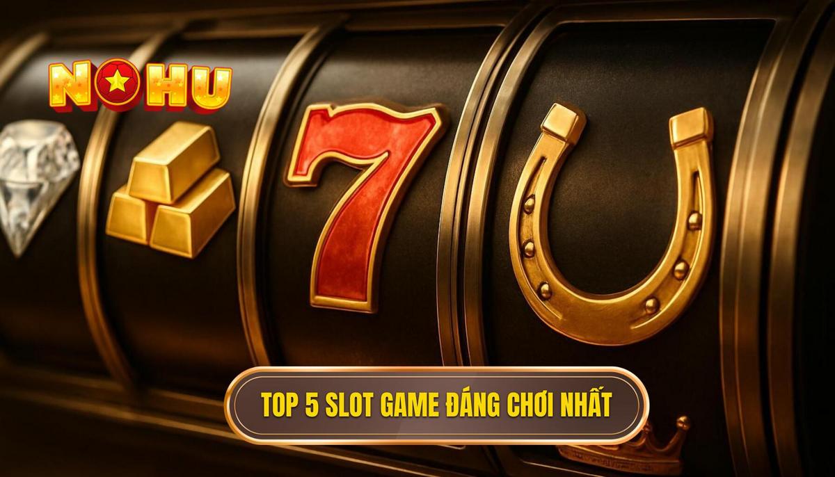 TOP 5 SLOT GAME ĐỈNH CAO NỔ HŨ NHIỀU NHẤT 2024: Đánh Giá Chuyên Sâu Từ A-Z 2 TOP 5 SLOT GAME_ Đánh Giá Chi Tiết Từng Vị Trí Vàng
